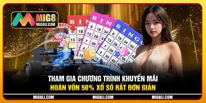 Tham gia chương trình khuyến mãi hoàn vốn 50% xổ số rất đơn giản Tham gia chương trình khuyến mãi hoàn vốn 50% xổ số rất đơn giản