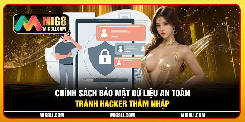 Chính sách bảo mật dữ liệu an toàn tránh hacker thâm nhập Chính sách bảo mật dữ liệu an toàn tránh hacker thâm nhập